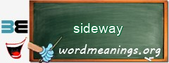 WordMeaning blackboard for sideway